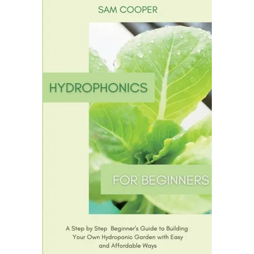 Hydroponics for Beginners: Step-by-Step Guide